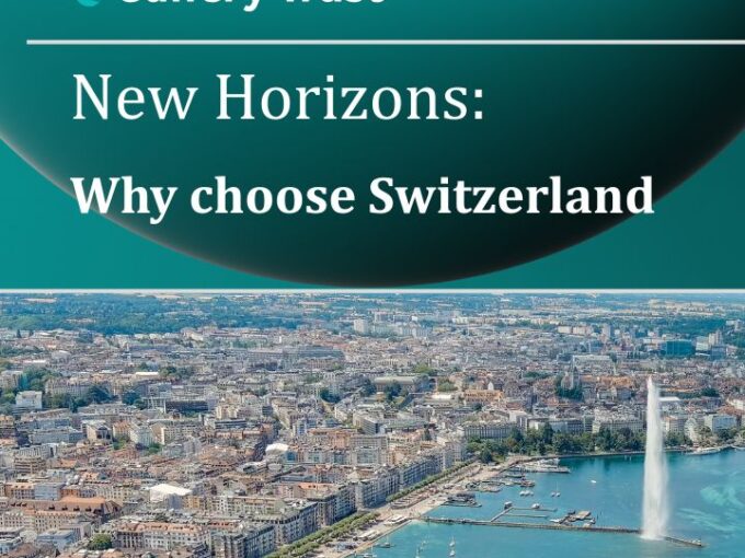 New Horizons: Why choose Switzerland as a jurisdiction?