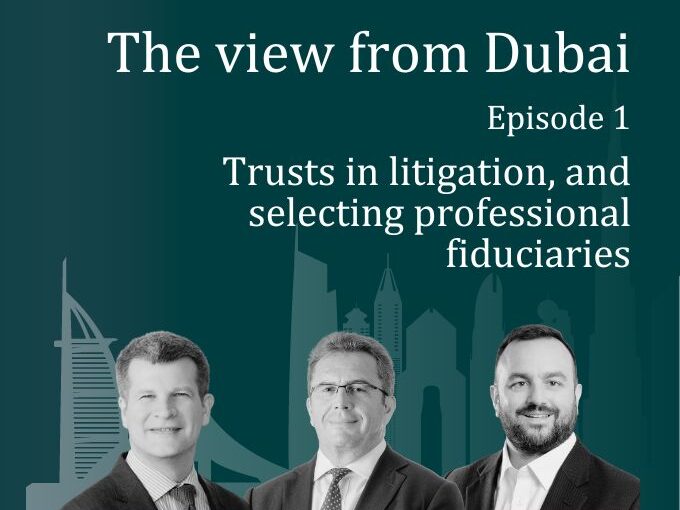 The View from Dubai: Trusts in litigation