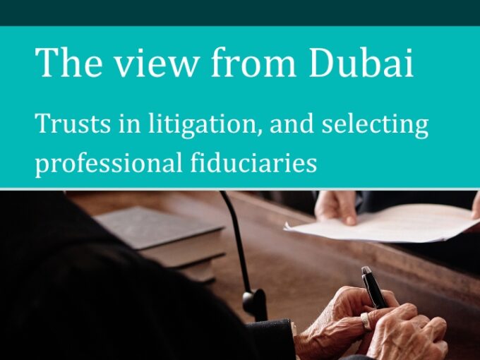 The View from Dubai: Trusts in litigation