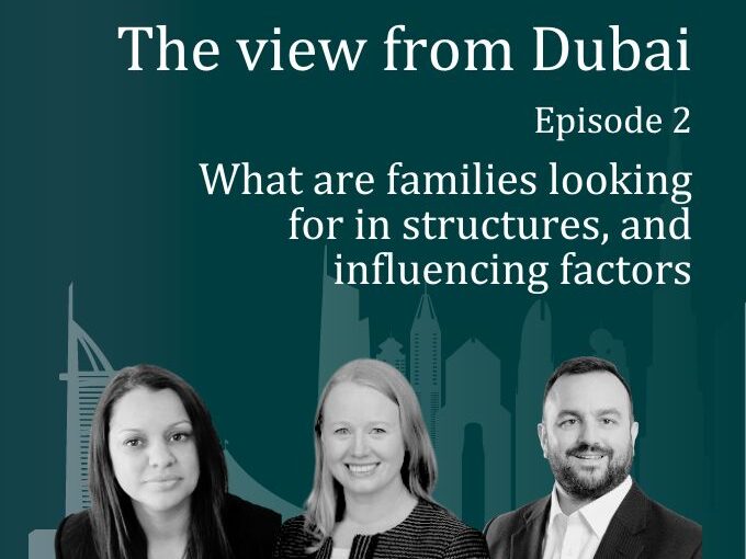 The View from Dubai: What are families looking for in structures?