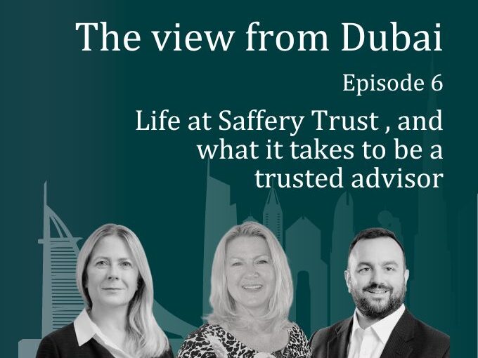 The View from Dubai: Life at Saffery Trust