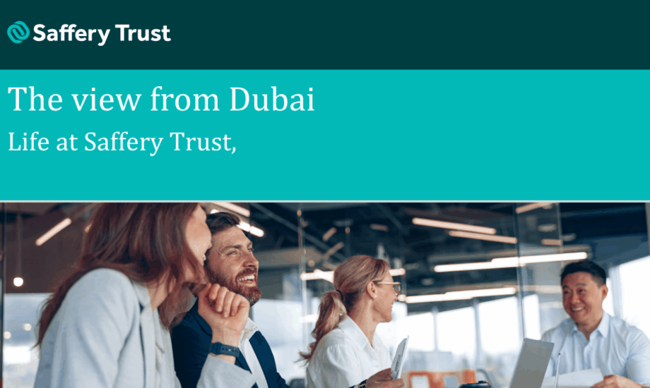 The View from Dubai: Life at Saffery Trust