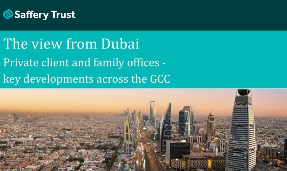 The View from Dubai: Private Client and Family Offices