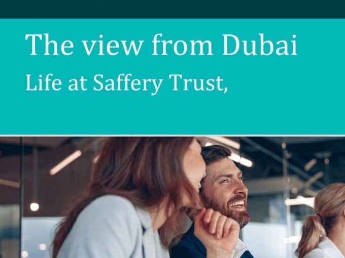 The View from Dubai: Life at Saffery Trust